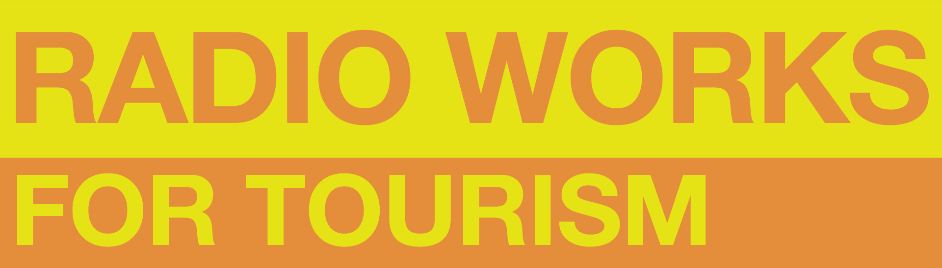 RADIO WORKS for Tourism